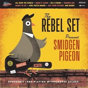 Image of Rebel Set - Smidgen Pigeon Vinyl