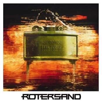 Image of Rotersand - How Do You Feel Today Vinyl