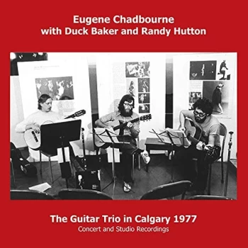Image of Eugene Chadbourne - The Guitar Trio in Calgary 1977 CD