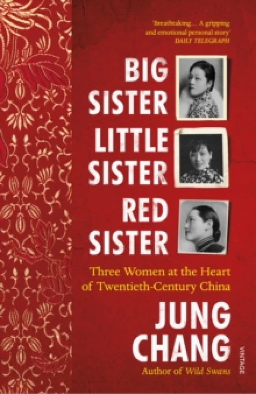 Image of Big Sister, Little Sister, Red Sister : Three Women at the Heart of Twentieth-Century China Paperback / softback