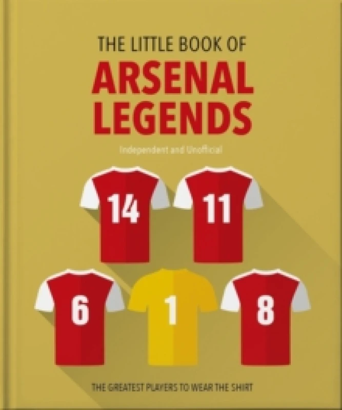 Image of The Little Book of Arsenal Legends. Hardback Books