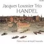 Image of Jacques Loussier - Handel's Water Music And Royal Fireworks