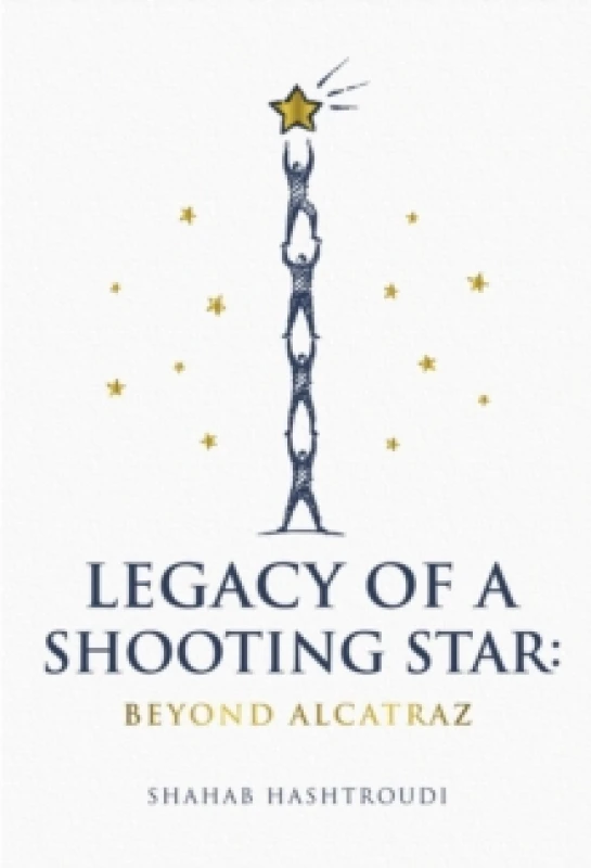 Image of Legacy of a Shooting Star : Beyond Alcatraz Paperback / softback