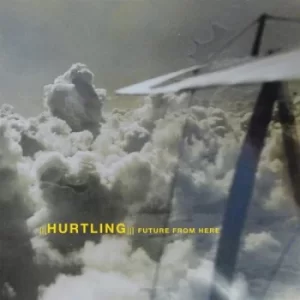 Image of Future from Here by Hurtling CD Album