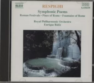 Image of Ottorino Respighi Symphonic Poems Roman Festivals/Pines Of Rome/Fountains Of Rome 1991 German CD album 8.550539