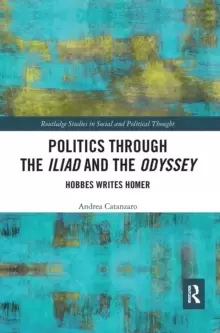 Image of Politics through the Iliad and the Odyssey : Hobbes writes Homer