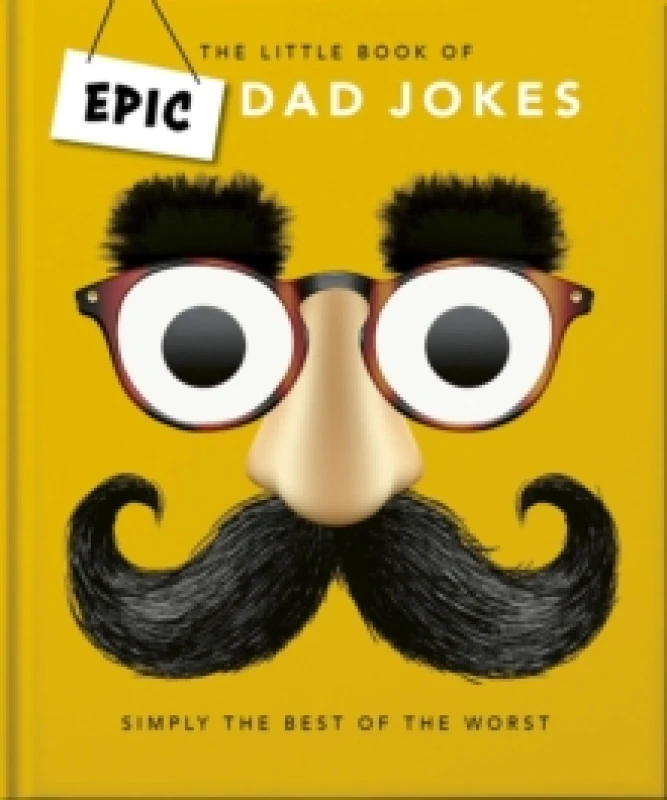 Image of The Little Book of Epic Dad Jokes. Hardback. By Orange Hippo Books