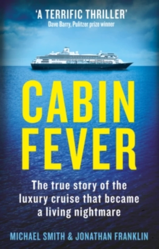 Image of Cabin Fever : Trapped on board a cruise ship when the pandemic hit. A true story of heroism and survival at sea Paperback / softback