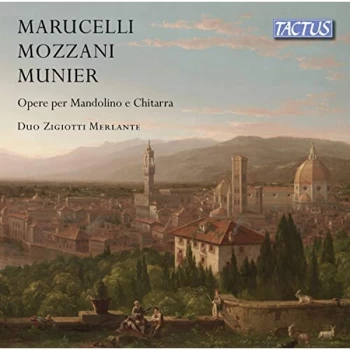 Image of Sergio Zigiotti - Marucelli/Mozzani/Munier: Opere Per Mandolino E Chitarra CD
