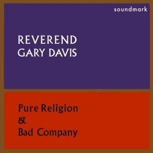 Image of Blind Gary Davis - Pure Religion And Bad Company Vinyl