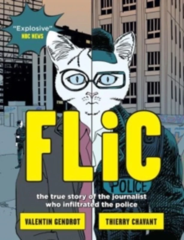 Image of Flic : the true story of the journalist who infiltrated the police Paperback / softback