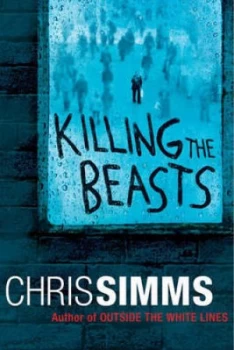 Image of Killing the Beasts by Chris Simms Paperback