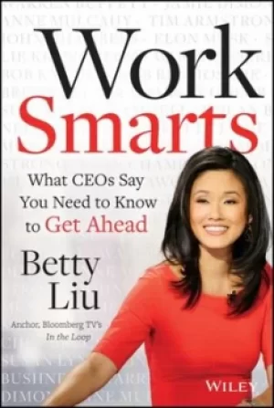 Image of Work smarts by Betty Liu