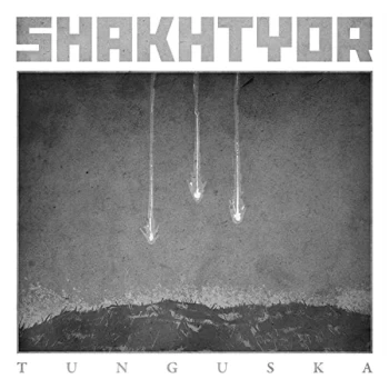Image of Shakhtyor - TUNGUSKA Vinyl