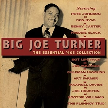 Image of Big Joe Turner - The Essential '40s Collection CD