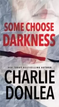 Image of Some Choose Darkness