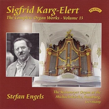 Image of Stefan Engels (Steinmeyer organ at the Michaeliskirche - Sigfrid Karg-Elert: The Complete Organ Works CD