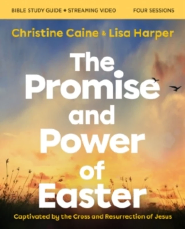 Image of The Promise and Power of Easter Bible Study Guide Plus Streaming Video. Paperback. By Christine Caine, Lisa Harper Books