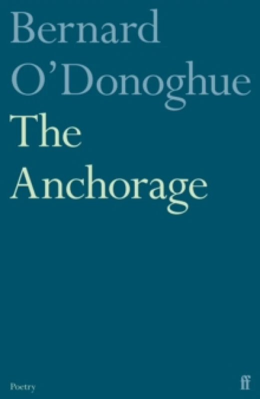 Image of The Anchorage. Paperback. By Bernard ODonoghue Books