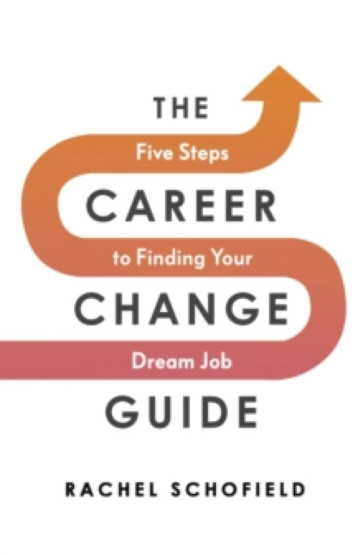 Image of The Career Change Guide. Paperback. By Rachel Schofield Books