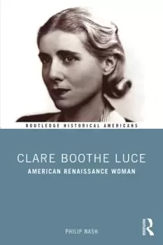 Image of Clare Boothe LuceAmerican Renaissance Woman