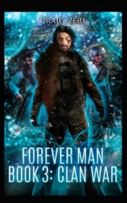 Image of The Forever Man 3 : Book 3: Clan War Paperback / softback