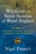Image of witchcraft and secret societies of rural england the magic of toadmen ploug