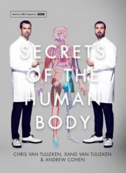 Image of Secrets of the Human Body by Chris Van Tulleken Hardback