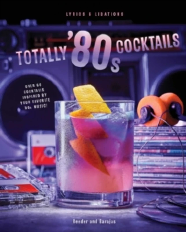 Image of Totally '80s Cocktails Hardback