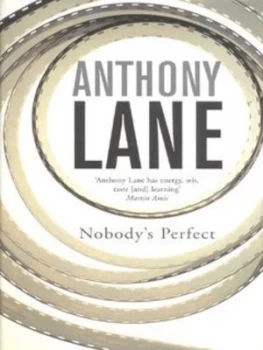 Image of Nobodys Perfect by Anthony Lane Hardback