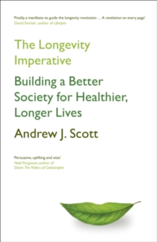 Image of The Longevity Imperative : Building a Better Society for Healthier, Longer Lives Hardback
