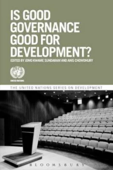 Image of Is Good Governance Good for Development by Jomo K. S and Anis Chowdhury Book