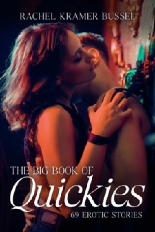 Image of The Big Book Of Quickies : 69 Erotic Stories Paperback / softback