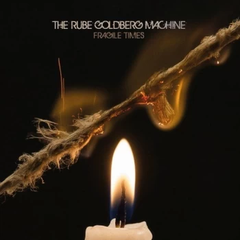 Image of The Rube Goldberg Machine - Fragile Times CD