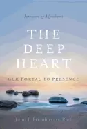 Image of deep heart our portal to presence