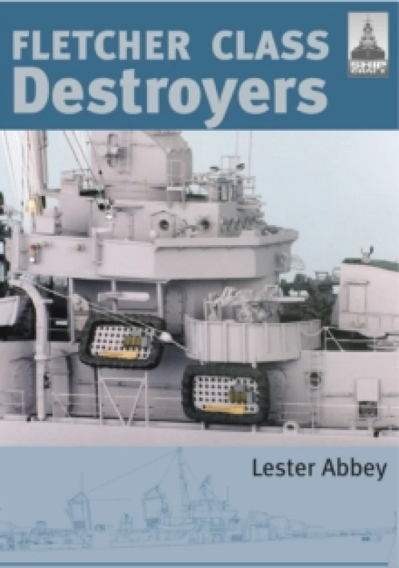 Image of Fletcher and Class Destroyers : No. 8 Paperback / softback