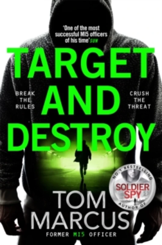Image of Target and Destroy : Former MI5 Officer Tom Marcus Returns With a Pulse-Pounding Espionage Thriller Paperback / softback