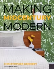 Image of Making Midcentury Modern