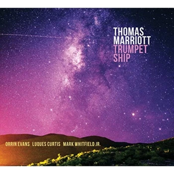 Image of Thomas Marriott, Orrin Evans, Luques Curtis & Mark Whitfield Jr - Trumpet Ship CD