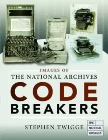 Image of Images of The National Archives: Codebreakers