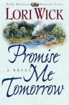 Image of Promise Me Tomorrow by Lori Wick Book