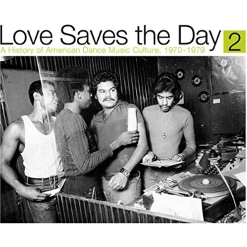Image of Various Artists - Love Saves The Day : A History Of American Dance Music Culture 1970-1979 Part 2 Vinyl