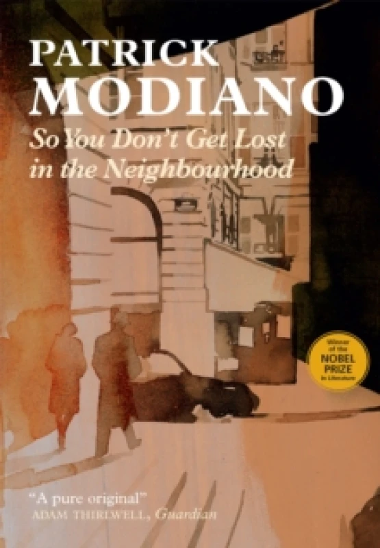 Image of So You Don't Get Lost in the Neighbourhood. Paperback. By Patrick Modiano Books
