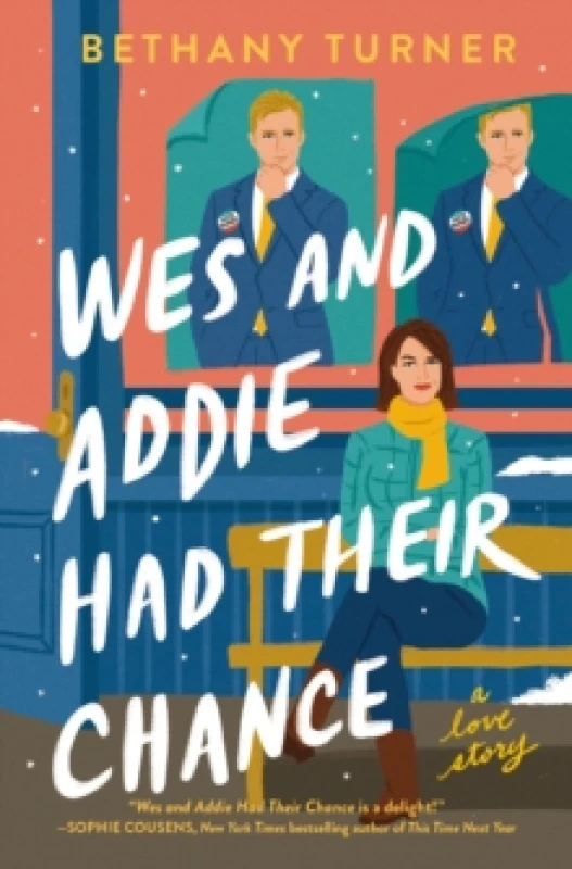 Image of Wes and Addie Had Their Chance : A Left-at-the-Altar, Second-Chance, Rom-Com Paperback / softback