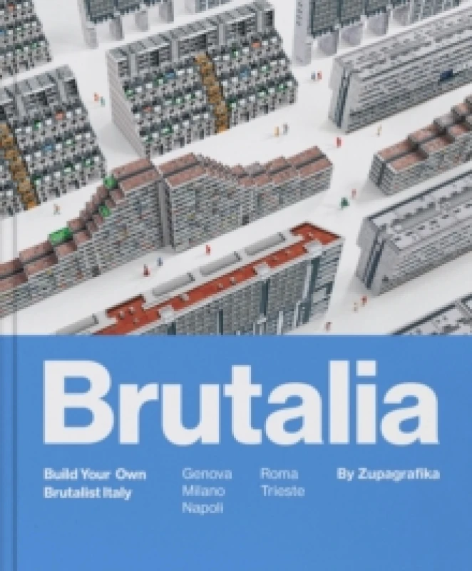 Image of Brutalia : Build Your Own Brutalist Italy Hardback