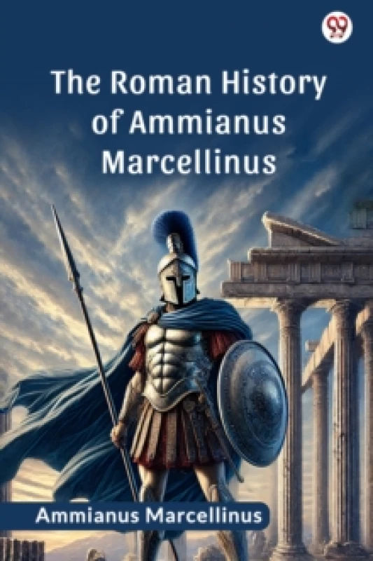 Image of The Roman History Of Ammianus Marcellinus (Edition1) Paperback / softback