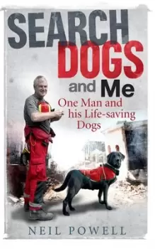 Image of Search dogs and me by Neil Powell