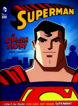 Image of Superman - an Origin Story by Matthew K. Manning Hardback