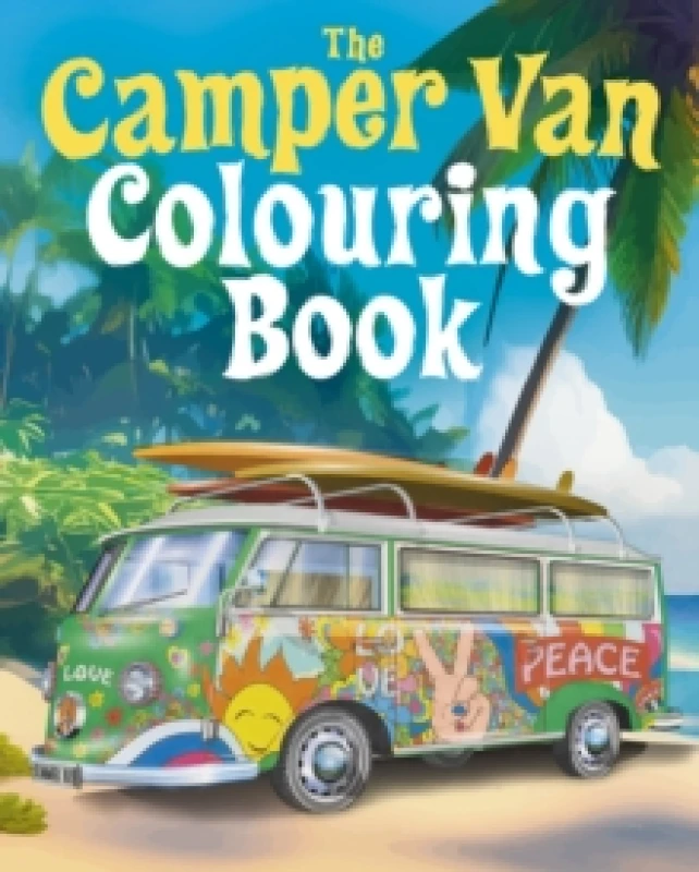 Image of The Camper Van Colouring Book : Over 45 Images to Colour Paperback / softback