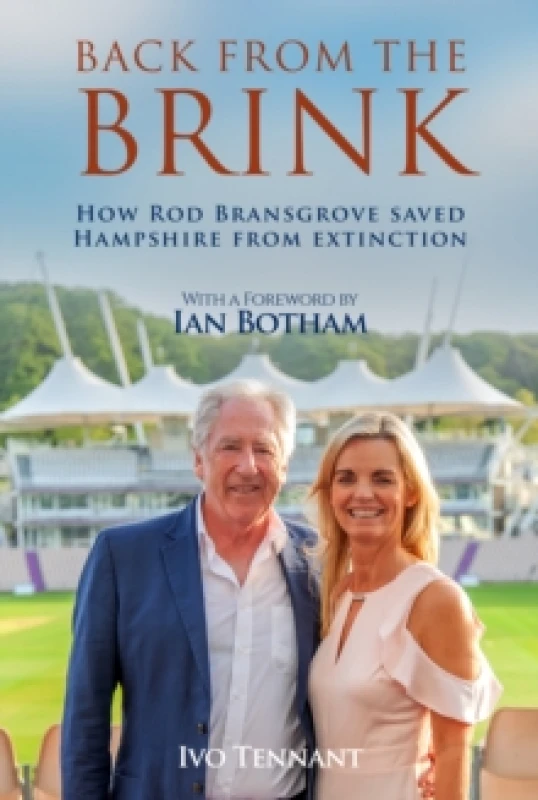 Image of Back From The Brink : How Rod Bransgrove Saved Hampshire From Extinction Hardback